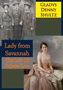 Cover Lady from Savannah: The Life Of Juliette Low (eBook, ePUB)