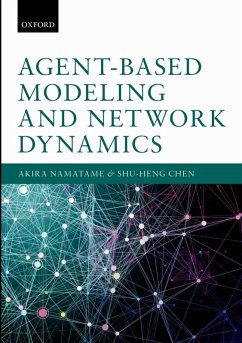 Agent-Based Modeling and Network Dynamics (eBook, ePUB) - Namatame, Akira; Chen, Shu-Heng