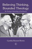 Believing Thinking, Bounded Theology (eBook, PDF)