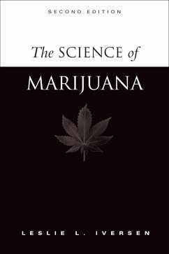 The Science of Marijuana (eBook, ePUB) - Iversen, Leslie L.