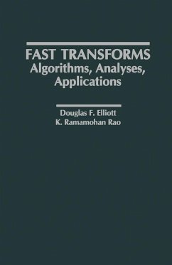 Fast Transforms Algorithms, Analyses, Applications (eBook, PDF) - Elliott, Douglas F.; Rao, K. Ramamohan