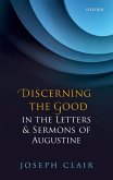 Discerning the Good in the Letters & Sermons of Augustine (eBook, ePUB)