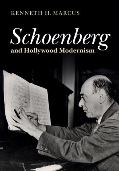 Schoenberg and Hollywood Modernism (eBook, PDF)