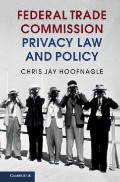 Federal Trade Commission Privacy Law and Policy (eBook, PDF) - Hoofnagle, Chris Jay