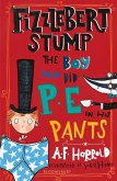 Fizzlebert Stump: The Boy Who Did P.E. in his Pants (eBook, ePUB)