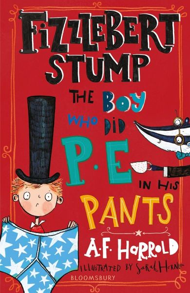 Fizzlebert Stump: The Boy Who Did P.E. in his Pants (eBook, ePUB)