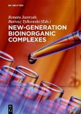 New-Generation Bioinorganic Complexes (eBook, PDF)
