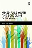 Mixed-Race Youth and Schooling (eBook, PDF)