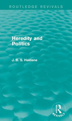 Heredity and Politics (eBook, ePUB) - Haldane, J. B. S.