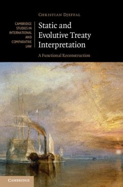 Static and Evolutive Treaty Interpretation (eBook, PDF) - Djeffal, Christian