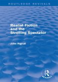 Realist Fiction and the Strolling Spectator (Routledge Revivals) (eBook, ePUB)