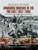 Armoured Warfare in the Far East 1937-1945 (eBook, PDF)
