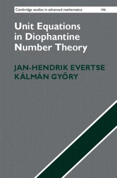 Unit Equations in Diophantine Number Theory (eBook, PDF) - Evertse, Jan-Hendrik