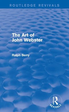 The Art of John Webster (eBook, ePUB) - Berry, Ralph