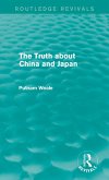 The Truth about China and Japan (Routledge Revivals) (eBook, ePUB)