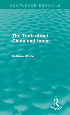 Cover The Truth about China and Japan (Routledge Revivals) (eBook, ePUB)