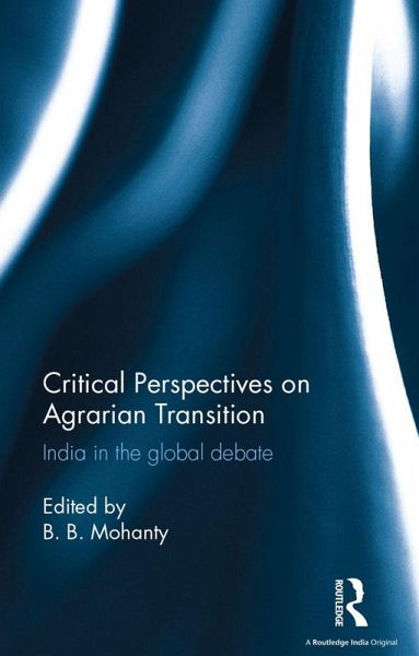 Critical Perspectives on Agrarian Transition (eBook, PDF) Critical Perspectives on Agrarian Transition (eBook, PDF)