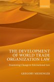 The Development of World Trade Organization Law (eBook, PDF)