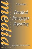 Practical Newspaper Reporting (eBook, ePUB)