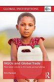 NGOs and Global Trade (eBook, ePUB) NGOs and Global Trade (eBook, ePUB)