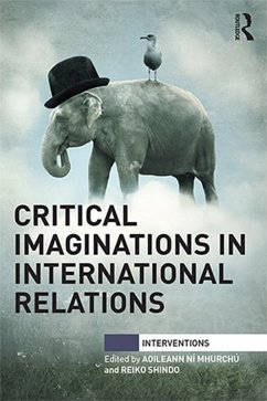 Critical Imaginations in International Relations (eBook, ePUB)