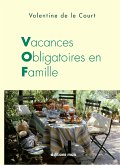 Vacances obligatoires en famille (eBook, ePUB)