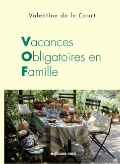 Vacances obligatoires en famille (eBook, ePUB) - de le Court, Valentine