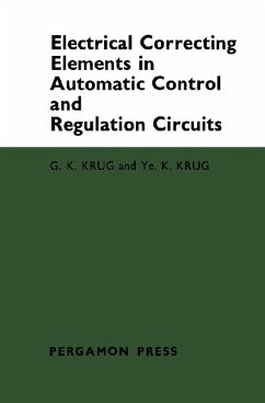 Electrical Correcting Elements in Automatic Control and Regulation Circuits (eBook, PDF) - Krug, G. K.; Krug, Ye. K.