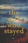 Girl Who Stayed (eBook, ePUB) Girl Who Stayed (eBook, ePUB)