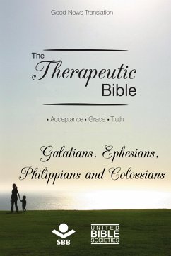 Cover The Therapeutic Bible - Galatians, Ephesians, Philippians and Colossians (eBook, ePUB)