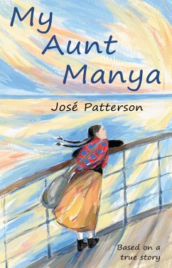 My Aunt Manya (eBook, ePUB) - Patterson, Jose