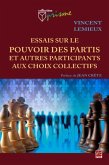 Essais sur le pouvoir des partis et autres participants aux choix collectifs (eBook, PDF)