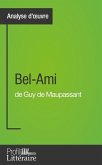 Bel-Ami de Guy de Maupassant (Analyse approfondie) (eBook, ePUB)
