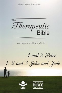 Cover The Therapeutic Bible - 1 and 2 Peter, 1, 2 and 3 John and Jude (eBook, ePUB)