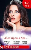 Once Upon A Kiss...: The Cinderella Act / Princess in the Making / Temporarily His Princess (Mills & Boon By Request) (eBook, ePUB)