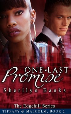Cover One Last Promise: Tiffany & Malcolm, Book, #2 (The Edgehill Series) (eBook, ePUB)