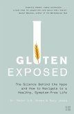 Gluten Exposed: The Science Behind the Hype and How to Navigate to a Healthy, Symptom-free Life (eBook, ePUB)