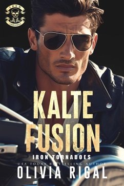Kalte Fusion / Iron Tornadoes MC Bd.3 (eBook, ePUB) - Rigal, Olivia
