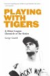 Playing with Tigers (eBook, ePUB) - Bild 1