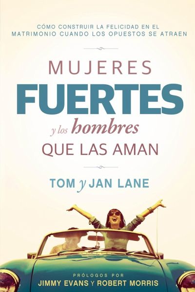 Mujeres fuertes y los hombres que las aman (eBook, ePUB) Mujeres fuertes y los hombres que las aman (eBook, ePUB)
