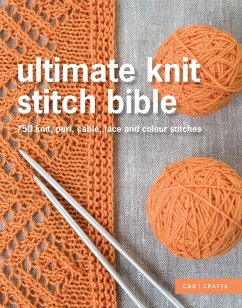 Ultimate Knit Stitch Bible (eBook, ePUB) - Collins & Brown