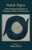 Natal Signs: Cultural Representations of Preguancy, Birth and Parenting (eBook, PDF)