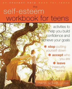 Self-Esteem Workbook for Teens (eBook, ePUB) - Schab, Lisa M.