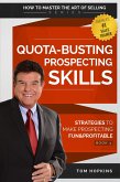 Quota-Busting Prospecting Skills (eBook, ePUB) Quota-Busting Prospecting Skills (eBook, ePUB)