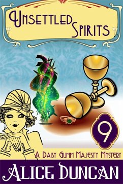 Unsettled Spirits (A Daisy Gumm Majesty Mystery, Book 10) (eBook, ePUB) - Duncan, Alice