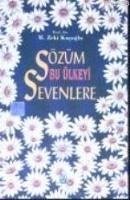 Sözüm Bu Ülkeyi Sevenlere - Zeki Kusoglu, Mehmet