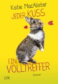 Jeder Kuss ein Volltreffer / Matchmaker Bd.3