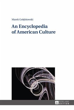 An Encyclopedia of American Culture - Golebiowski, Marek