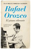 Rafael Orozco : el piano vibrante