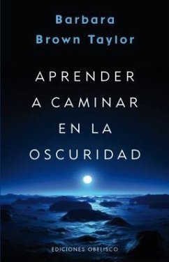 Aprender a Caminar En La Oscuridad - Brown, Barbara